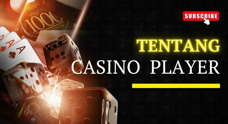 Tentang Casino Player
